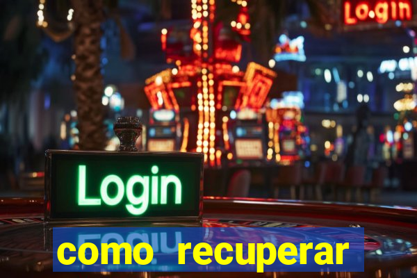 como recuperar senha do fortune tiger